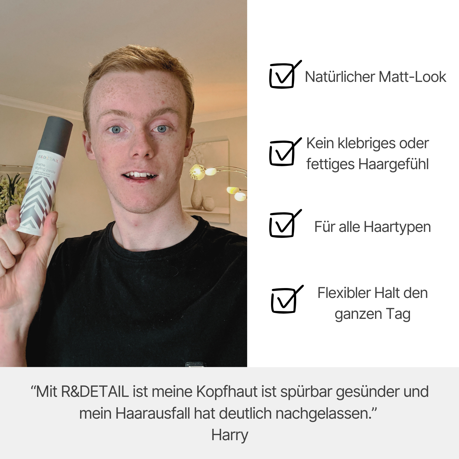 ein Mann zeigt die Matte Styling Paste, daneben sind die Vorteile gelistet: natürlicher Matt-Look, kein Kleben oder Fetten, für alle Haartypen, flexibler Halt den ganzen Tag